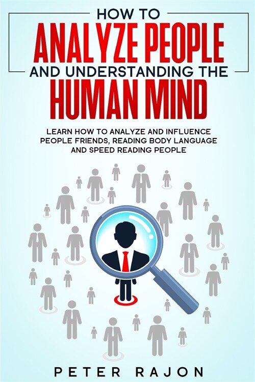 How To Analyze People and Understanding the Human Mind (Paperback)