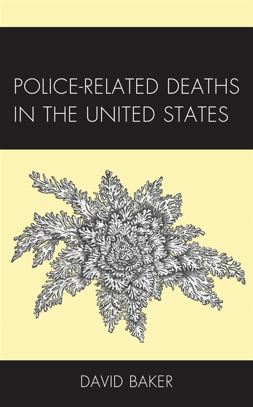 Police-Related Deaths in the United States (Hardcover)