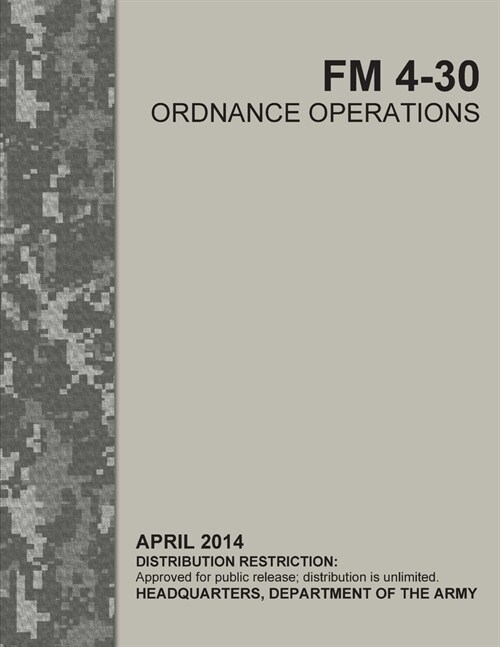 FM 4-30 Ordnance Operations (Paperback)