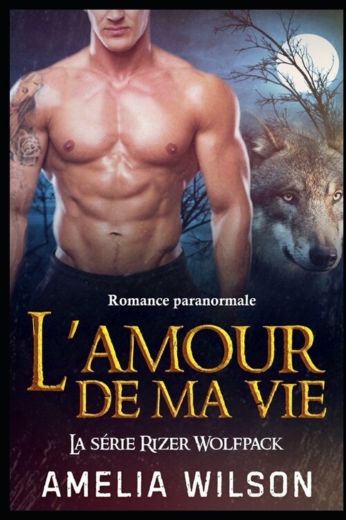 Lamour de ma vie: Romance paranormale (Paperback)