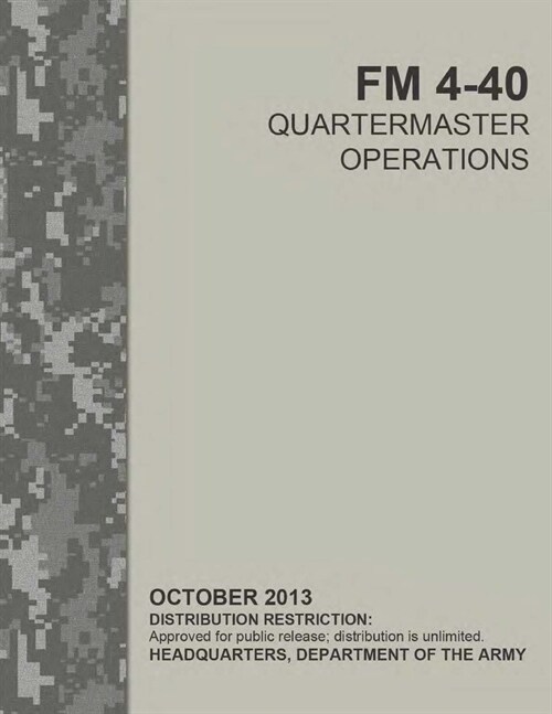 FM 4-40 Quartermaster Operations (Paperback)