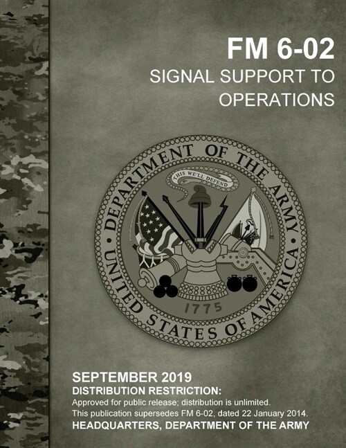 FM 6-02 Signal Support to Operations (Paperback)