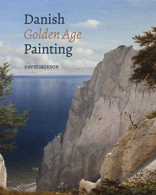 Danish Golden Age Painting (Hardcover)