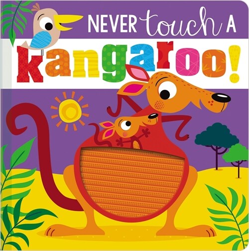 Never Touch a Kangaroo! (Board Books)