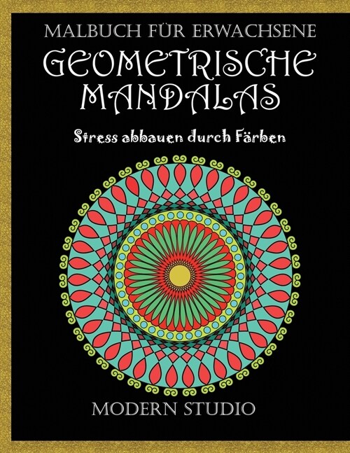 Geometrische Mandalas: Malbuch f? Erwachsene (Paperback)