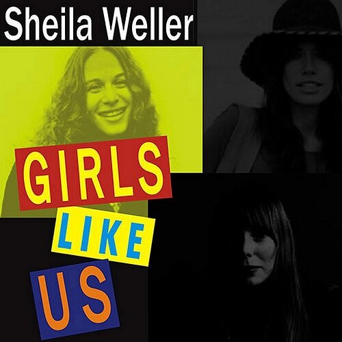 Girls Like Us: Carole King, Joni Mitchell, Carly Simon---And the Journey of a Generation (Audio CD)