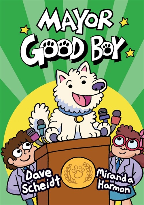 Mayor Good Boy: (A Graphic Novel) (Library Binding)