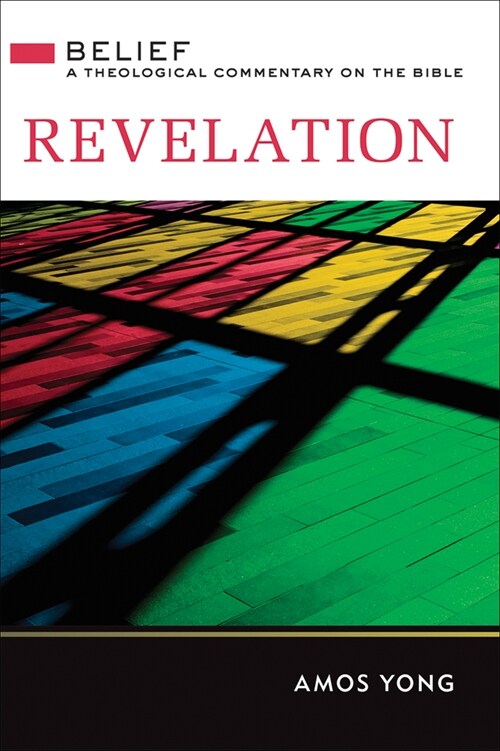 Revelation: Belief: A Theological Commentary on the Bible (Hardcover)