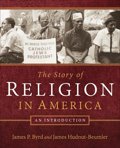 The Story of Religion in America: An Introduction (Paperback)