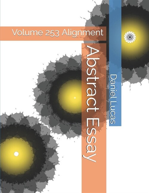 Abstract Essay: Volume 253 Alignment (Paperback)