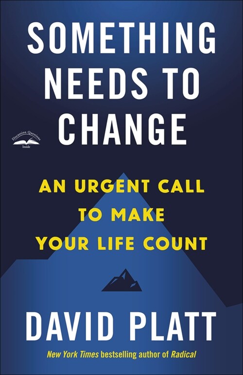 Something Needs to Change: An Urgent Call to Make Your Life Count (Paperback)