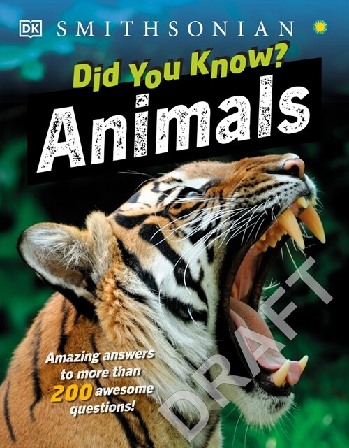 Did You Know? Animals: Amazing Answers to More Than 200 Awesome Questions! (Paperback, Reissue)