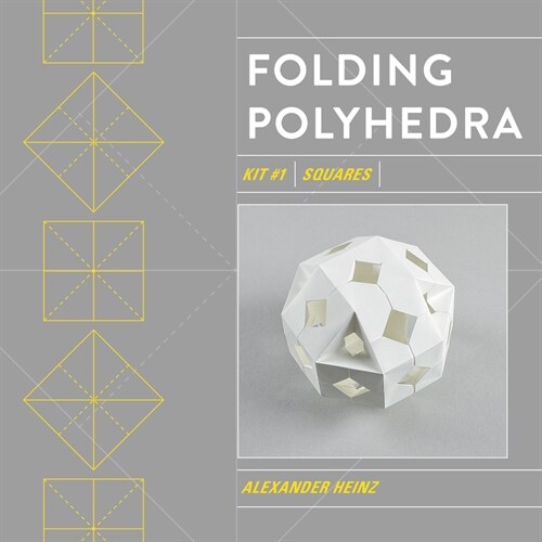 Folding Polyhedra Kit 1: Squares (Paperback)