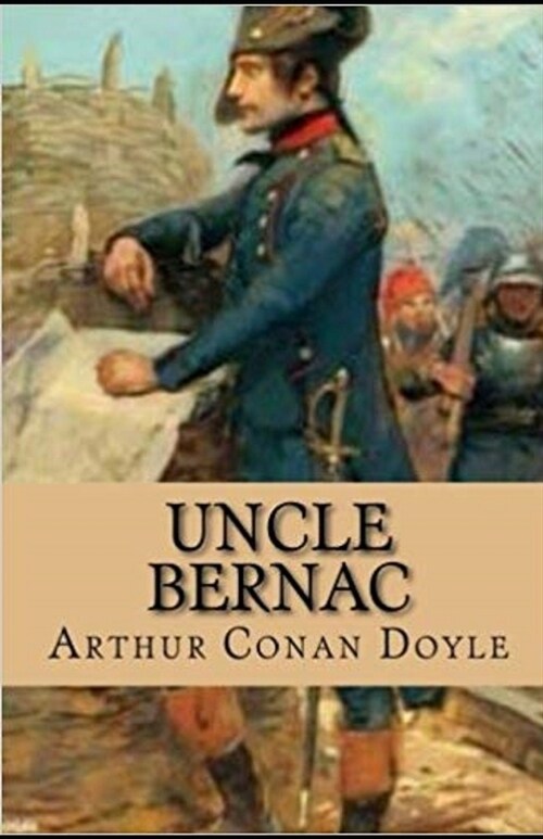 Uncle Bernac Illustrated (Paperback)