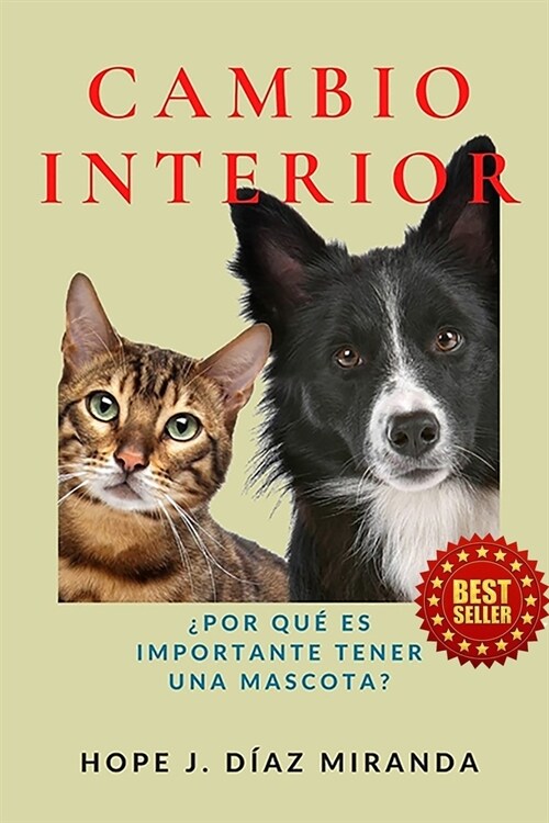 Cambio Interior: 퓈or Qu?Es Importante Tener Una Mascota? (Paperback)