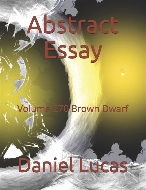 Abstract Essay: Volume 270 Brown Dwarf (Paperback)