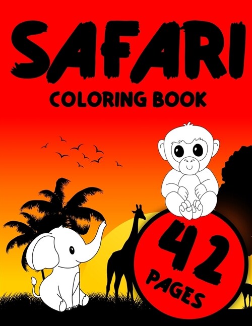 Safari Coloring Book: Animals Of Africa For Kids - Black Pages For Markers - Lion, Monkey And More (Paperback)