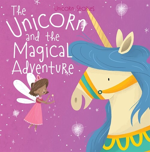The Unicorn and the Magical Adventure (Paperback)