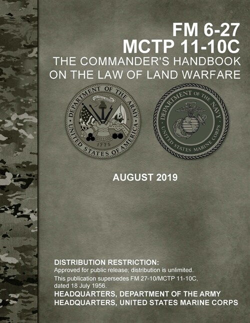 FM 6-27 Commanders Handbook on the Law of Land Warfare (Paperback)