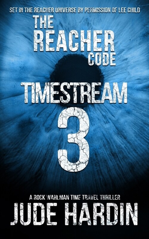 The Reacher Code: Timestream 3 (Paperback)