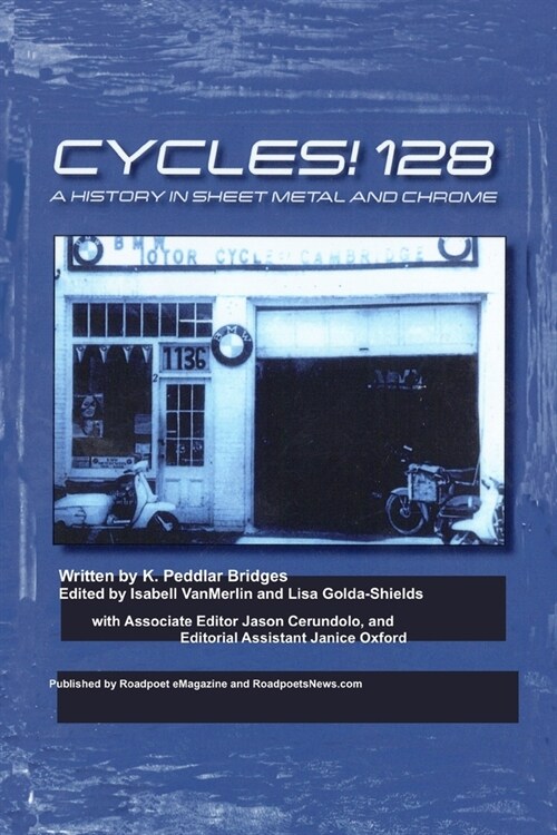 Cycles 128!: A History in Sheet Metal and Chrome (Paperback)