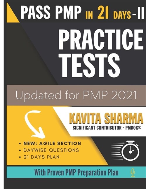 Pass PMP in 21 Days Practice Tests: Updated for PMP 2021 changes (Paperback)