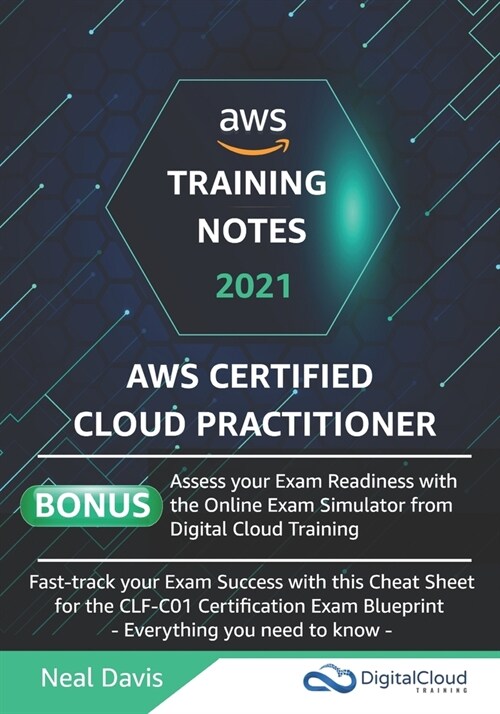 AWS Certified Cloud Practitioner Training Notes (Paperback)
