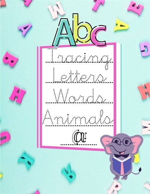 ABC Tracing letters & words: Cursive letter tracing book. Workbook for Preschool, Kindergarten, and Kids, Cursive for beginners workbook. Cursive w (Paperback)