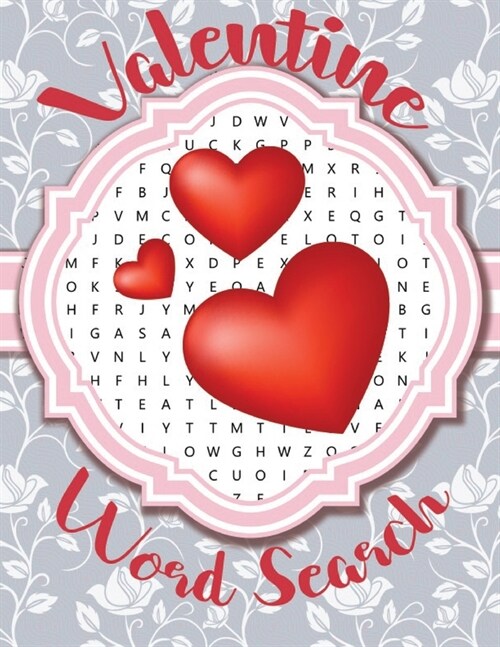 Valentine Word Search: Word Search Puzzles for Adults Exploring Love and Romance, ... Engagements, Weddings, Anniversary, Valentine (Paperback)