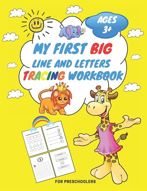 My First Big Lins and Letter Tracing Workbook For Preschoolers AGES 3+: From Fingers to Crayons, Home school, pre-k and kindergarten lines, shapes let (Paperback)