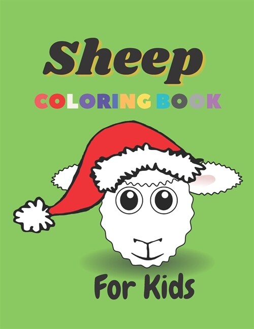 Sheep Coloring Book For Kids: sheep coloring Book For Boys And Girls - Easy And Fun Coloring Pages (Paperback)