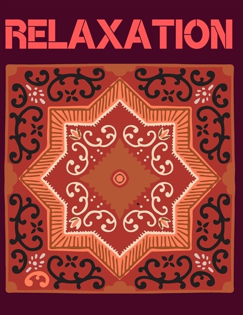 Relaxation: Coloring Book Relaxing Drawing For Adults (Paperback)