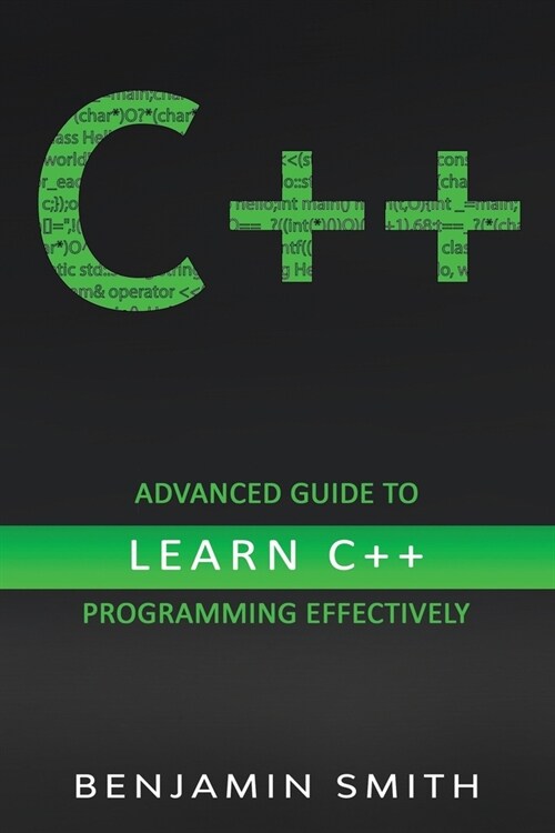 C++: Advanced Guide to Learn C++ Programming Effectively (Paperback)