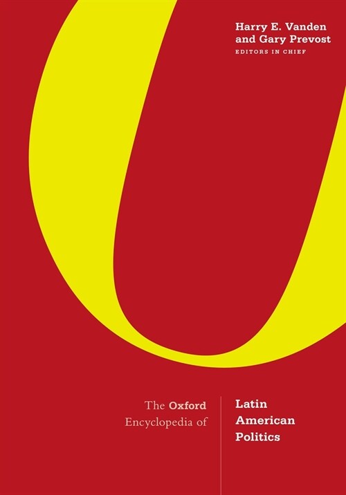 The Oxford Encyclopedia of Latin American Politics: 3-Volume Set (Hardcover)