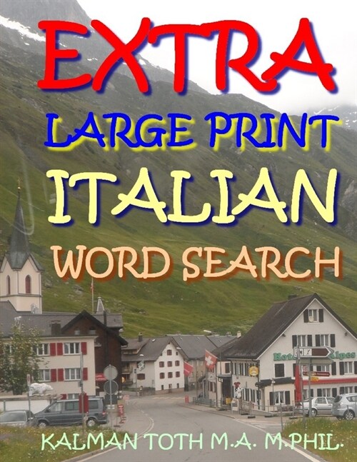 Extra Large Print Italian Word Search: 125 Entertaining Puzzles (Paperback)