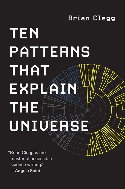 Ten Patterns That Explain the Universe (Paperback)