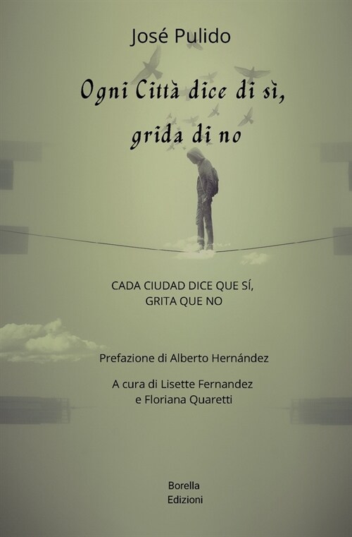 Ogni citt?dice di s? grida di no: Cada ciudad dice que s? grita que no (Paperback)