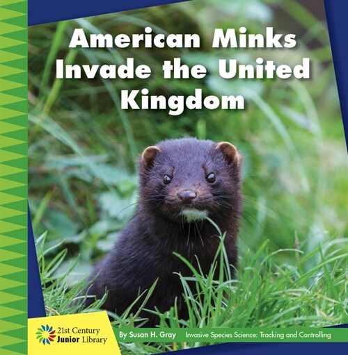 American Minks Invade the United Kingdom (Library Binding)