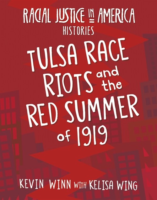 Tulsa Race Riots and the Red Summer of 1919 (Library Binding)