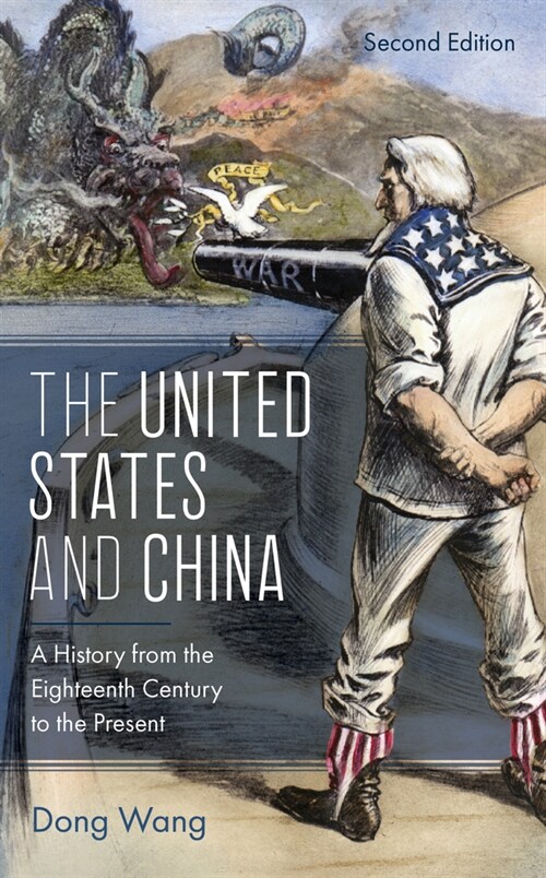 The United States and China: A History from the Eighteenth Century to the Present (Paperback, 2)