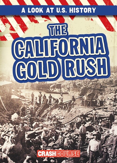 The California Gold Rush (Paperback)