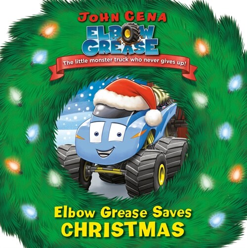 Elbow Grease Saves Christmas (Board Books)