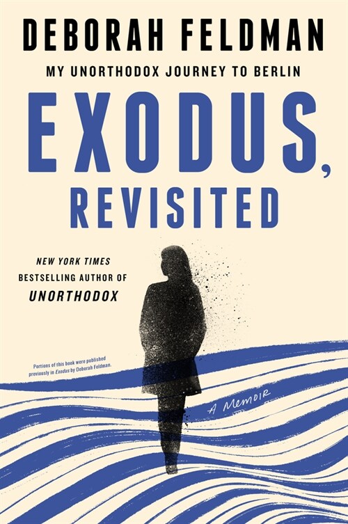 Exodus, Revisited: My Unorthodox Journey to Berlin (Paperback)