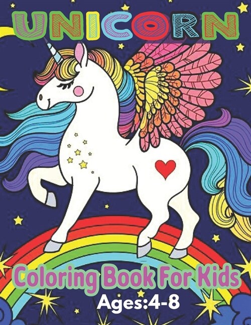 Unicorn Coloring Book For Kids Ages: 4-8: A Fun Kid Workbook Game For Learning, Coloring, Mazes, Word Search and More! (Paperback)