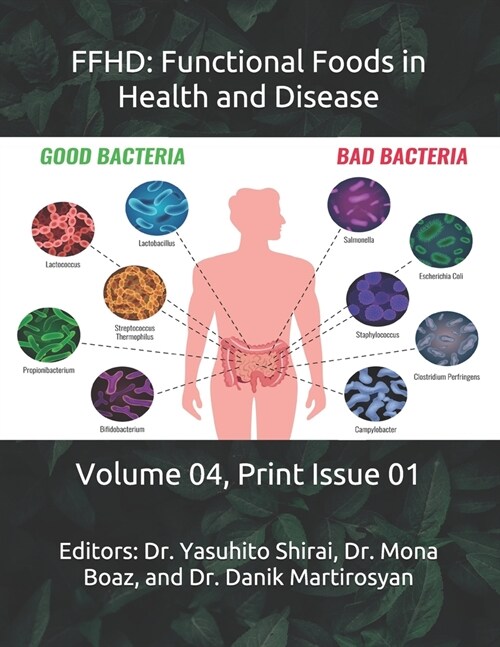 Ffhd: Functional Foods in Health and Disease: Volume 04, Print Issue 01 (Paperback)