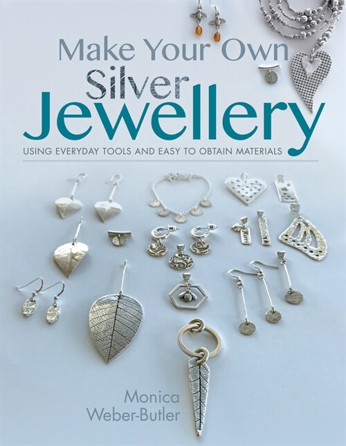 Make Your Own Silver Jewellery (Paperback)