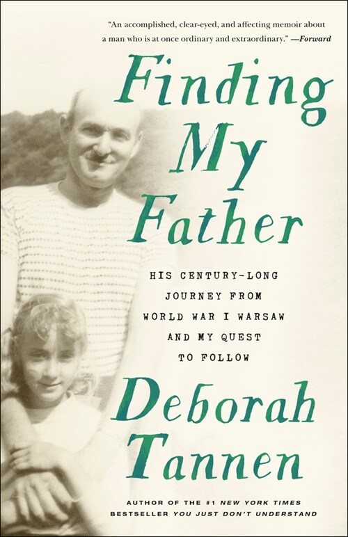 Finding My Father: His Century-Long Journey from World War I Warsaw and My Quest to Follow (Paperback)