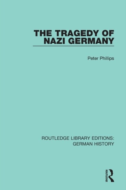 The Tragedy of Nazi Germany (Paperback, 1)