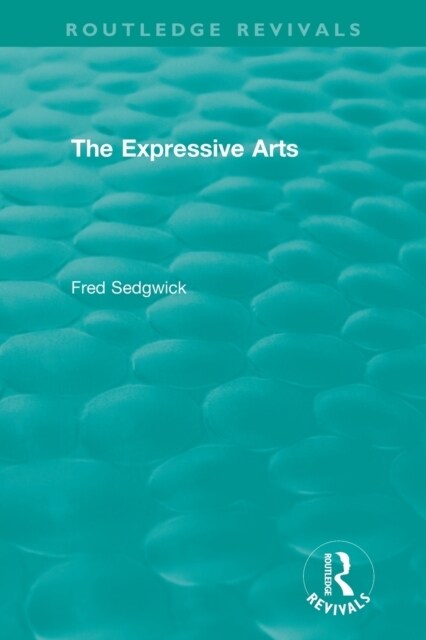 The Expressive Arts (Paperback, 1)