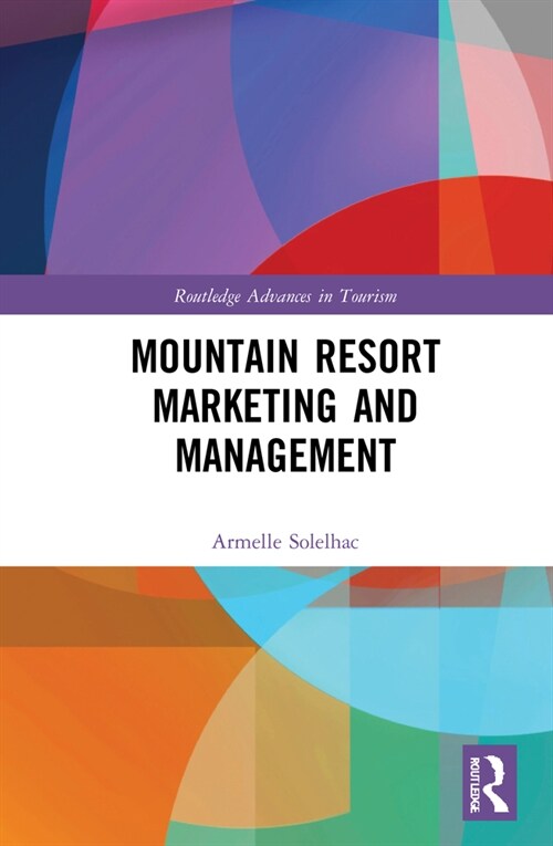 Mountain Resort Marketing and Management (Hardcover, 1)